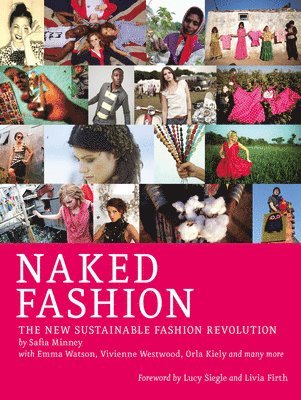 Naked Fashion: The New Sustainable Fashion Revolution