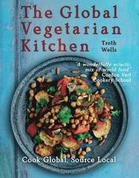 bokomslag The Global Vegetarian Kitchen