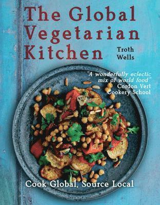 The Global Vegetarian Kitchen 1