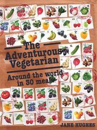 bokomslag The Adventurous Vegetarian