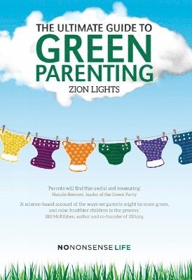 bokomslag The Ultimate Guide to Green Parenting