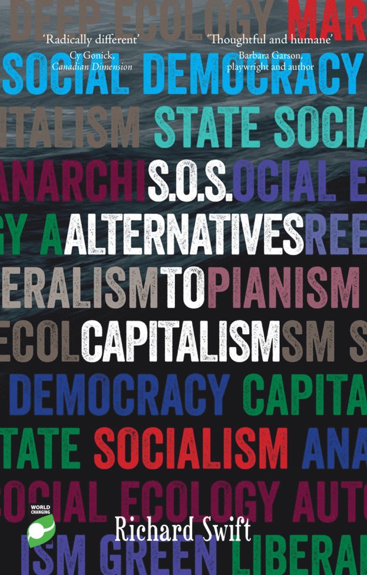 Richard Swift - S.O.S. Alternatives to Capitalism (Second Edition), Häftad