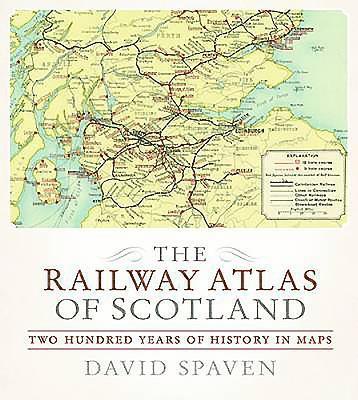 Spaven, D: Railway Atlas of Scotland