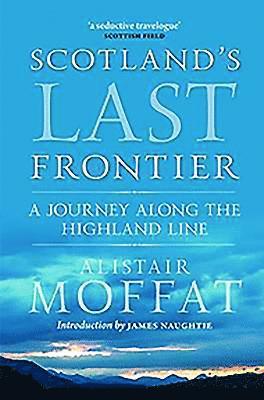 bokomslag Scotland's Last Frontier