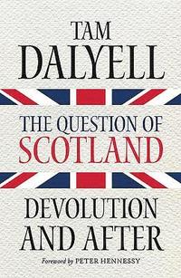 bokomslag The Question of Scotland