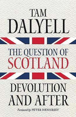 bokomslag The Question of Scotland