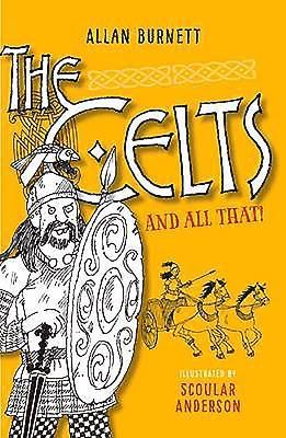 Alan Burnett, Allan Burnett - Burnett, A: Celts and All That, Häftad