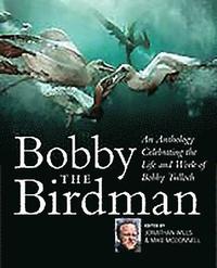 bokomslag Bobby the Birdman