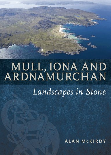 Alan McKirdy - Mull, Iona & Ardnamurchan, Häftad