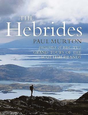 Paul Murton - The Hebrides, Häftad