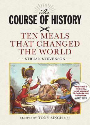Struan Stevenson, Tony Singh - Stevenson, S: The Course of History, Inbunden