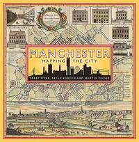 bokomslag Manchester: Mapping the City