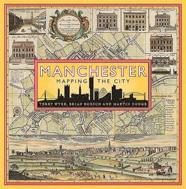 bokomslag Manchester: Mapping the City