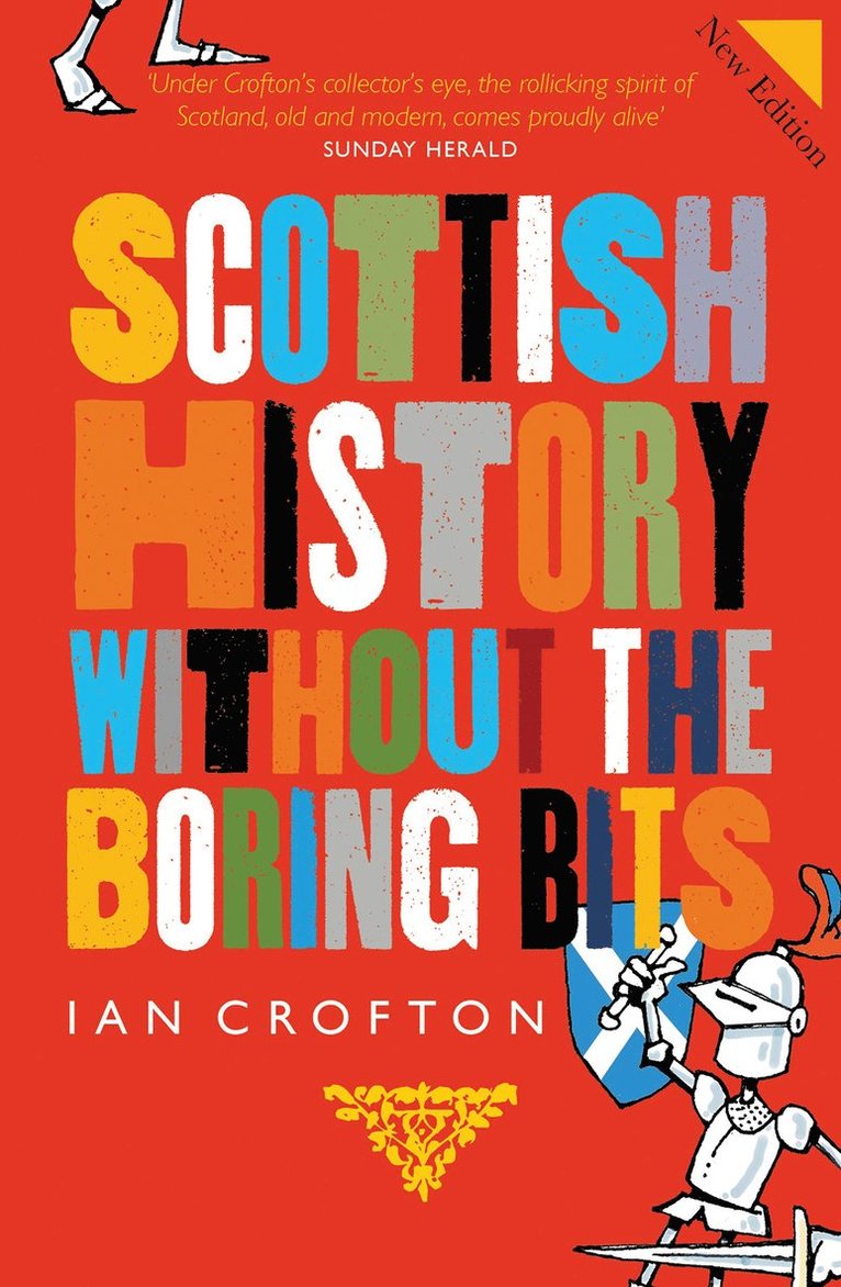 Scottish History Without the Boring Bits 1