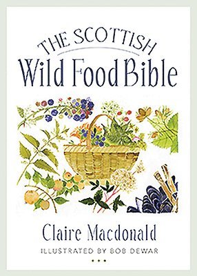 bokomslag The Scottish Wild Food Bible