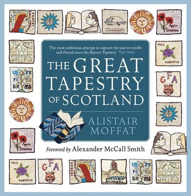 Alistair Moffat - Great Tapestry of Scotland, Inbunden