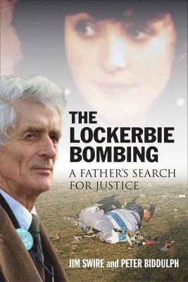 Jim Swire, Peter Biddulph - Lockerbie: A Father’s Search for Justice, Häftad