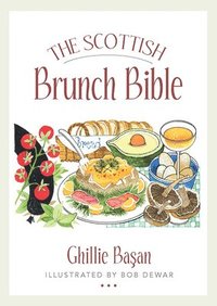 bokomslag The Scottish Brunch Bible