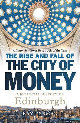 bokomslag Rise and Fall of the City of Money