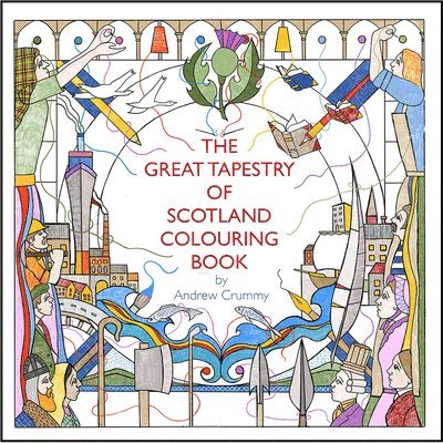 The Great Tapestry of Scotland Colouring Book 1