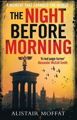Alistair Moffat - The Night Before Morning, Häftad