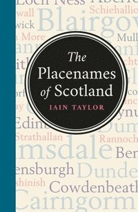 bokomslag The Placenames of Scotland