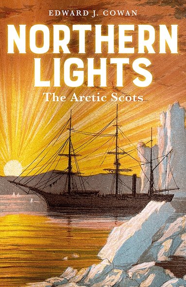 Edward J. Cowan - Northern Lights, Inbunden