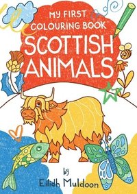 bokomslag My First Colouring Book: Scottish Animals