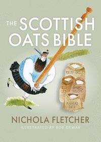 bokomslag The Scottish Oats Bible