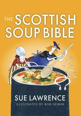 The Scottish Soup Bible 1