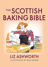 bokomslag The Scottish Baking Bible