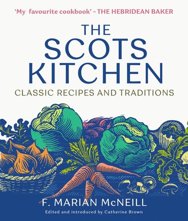 F. Marian McNeill, Catherine Brown - Scots Kitchen, Häftad