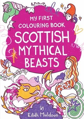 bokomslag My First Colouring Book: Scottish Mythical Beasts