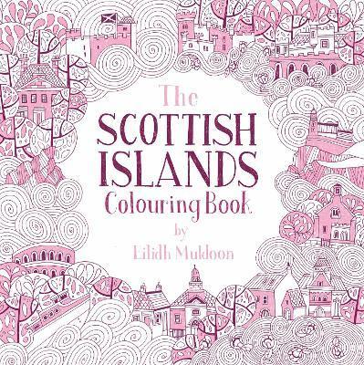 Eilidh Muldoon - Scottish Islands Colouring Book, Häftad