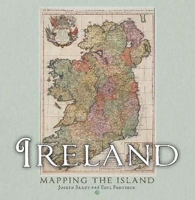 bokomslag Ireland: Mapping the Island
