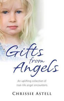 Chrissie Astell - Gifts from the Angels, Häftad