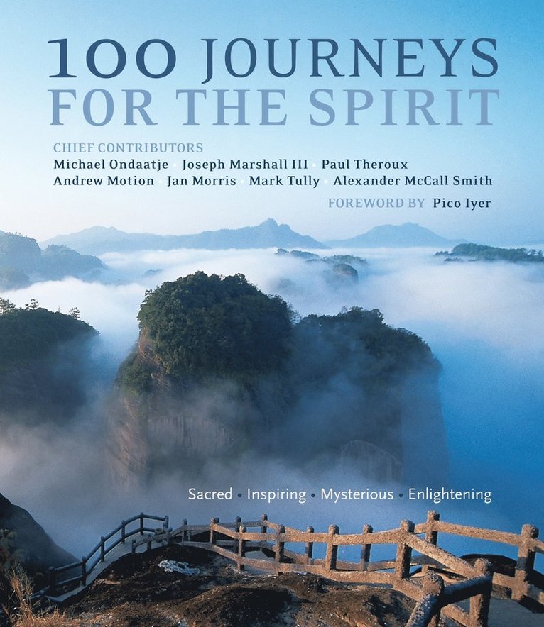 Pico Iyer - 100 Journeys for the Spirit, Häftad