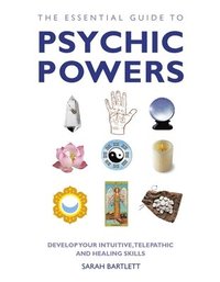 bokomslag The Essential Guide to Psychic Powers