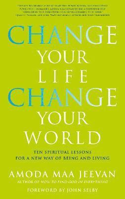 Change Your Life, Change Your World 1