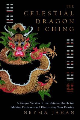 CELESTIAL DRAGON I CHING