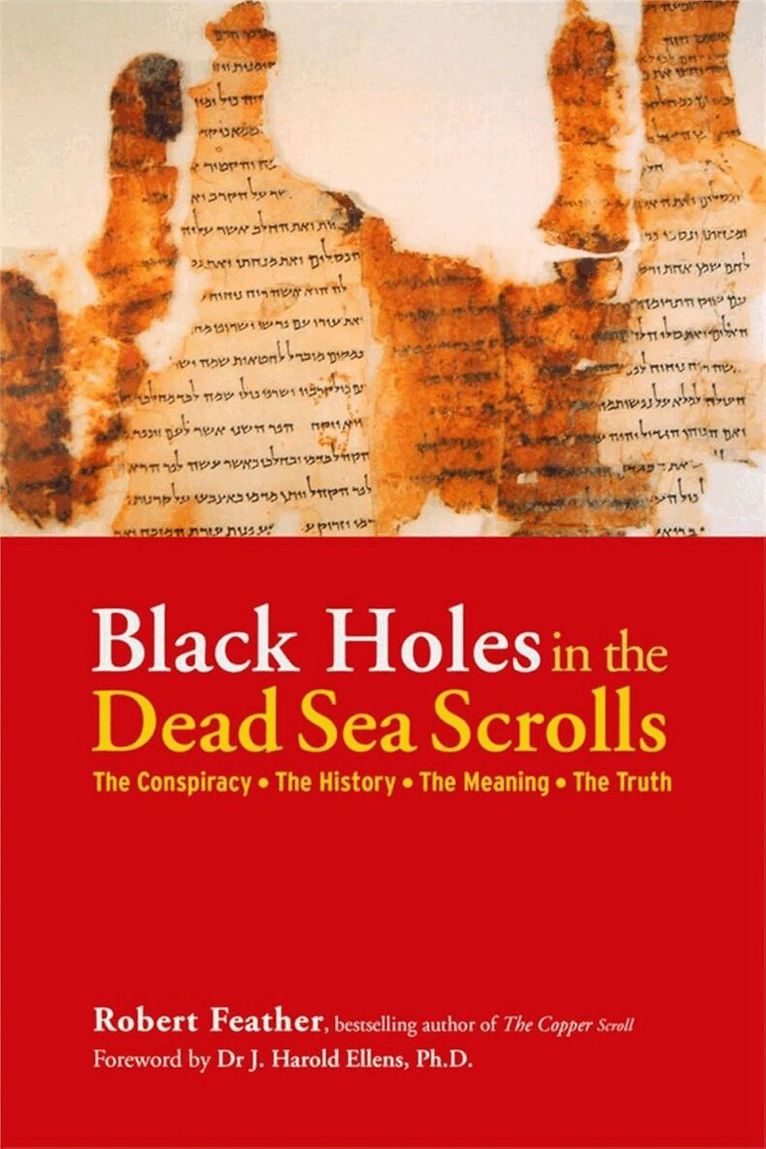 Robert Feather, J. Harold Ellens - Black Holes in the Dead Sea Scrolls, Inbunden. Tillgänglighet: Tillfälligt slut