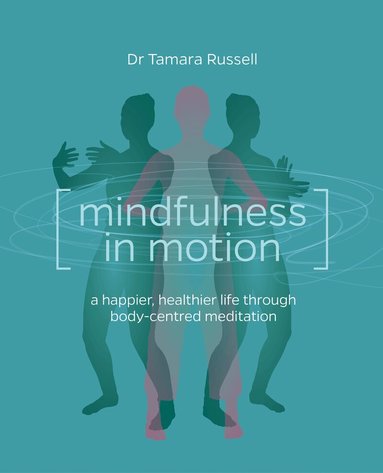 Tamara Russell - Mindfulness in Motion, Häftad
