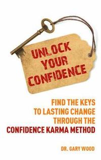 bokomslag Unlock Your Confidence