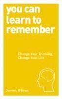 You Can Learn To Remember 1