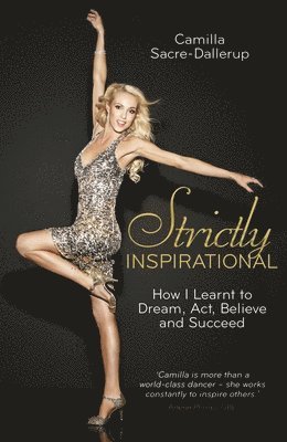 Camilla Sacre-Dallerup - Strictly Inspirational, Inbunden