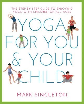 YOGA FOR YOU AND YOUR CHILD 1