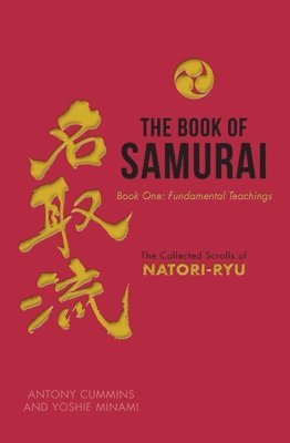 The Book of Samurai: Fundamental Samurai Teachings 1