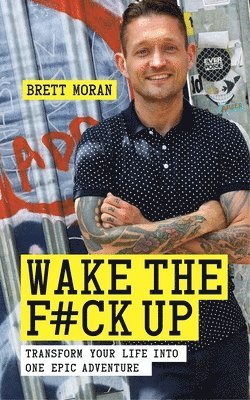 bokomslag Wake the F*ck Up