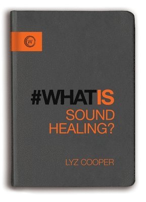 What is Sound Healing? 1