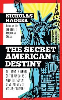 bokomslag The Secret American Destiny